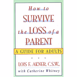 ISBN How to Survive the Loss of a Parent, Livre de poche, 240 pages
