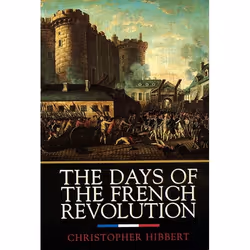 ISBN The Days of the French Revolution, Livre de poche, 384 pages