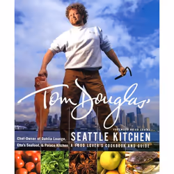 ISBN Tom Douglas' Seattle Kitchen, Couverture rigide, 288 pages