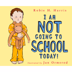 ISBN I Am NOT Going to School Today!, Anglais, Couverture rigide, 32 pages