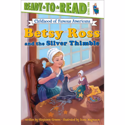 ISBN Betsy Ross and the Silver Thimble, Anglais, Livre de poche, 32 pages