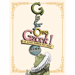 ISBN G Is for One Gzonk!, Anglais, Couverture rigide, 80 pages