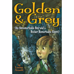 ISBN Golden &amp; Grey (An Unremarkable Boy and a Rather Remarkable Ghost), Anglais, Livre de poche, 272 pages