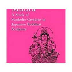 ISBN Mudra : A Study of Symbolic Gestures in Japanese Buddhist Sculpture