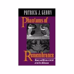 ISBN Phantoms of Remembrance: Memory and Oblivion at the End of the First Millennium, histoire, Anglais, 264 pages