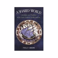 ISBN Shared World: Christians and Muslims in the Early Modern Mediterranean, politique, Anglais, Livre broché, 248 pages