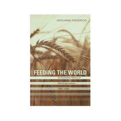 ISBN Feeding the World: Economic History of Agriculture, 1800-2000 livre Business & finance Anglais