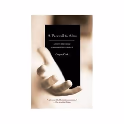 ISBN Farewell to Alms: Brief Economic History of the World, Business & finance, Anglais, Couverture rigide, 432 pages