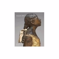 ISBN Edgar Degas Sculpture: National Gallery of Art Systematic Catalogues, Art &amp; design, Anglais, Couverture rigide, 408  ...