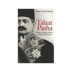 ISBN Talaat Pasha: Father of Modern Turkey, Architect of Genocide livre histoire Anglais Couverture rigide