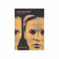 ISBN Face and Mask: A Double History, Art &amp; design, Anglais, Couverture rigide, 288 pages