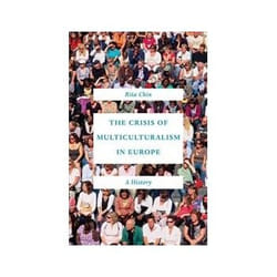 ISBN Crisis of Multiculturalism in Europe: A History livre histoire Anglais Couverture rigide