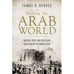 ISBN Making the Arab World : Nasser, Qutb, and the Clash That Shaped the Middle East livre histoire Anglais Couverture rigide