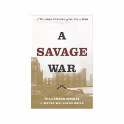 ISBN Savage War: A Military History of the Civil War, histoire, Anglais, Couverture rigide, 552 pages