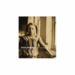 ISBN Soulmaker: The Times of Lewis Hine, Photographie, Anglais, Couverture rigide, 200 pages