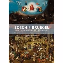 ISBN Bosch and Bruegel : From Enemy Painting to Everyday Life, histoire, Anglais, Couverture rigide, 448 pages