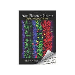 ISBN From Photon to Neuron: Light, Imaging, Vision