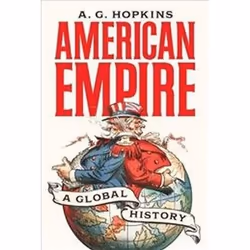 ISBN American Empire : A Global History, histoire, Anglais, Couverture rigide, 944 pages
