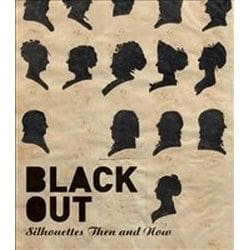 ISBN Black Out : Silhouettes Then and Now livre histoire Anglais Couverture rigide