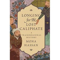 ISBN Longing for the Lost Caliphate : A Transregional History