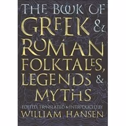 ISBN Book of Greek and Roman Folktales, Legends and Myths, histoire, Anglais, 584 pages