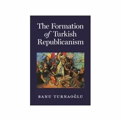 ISBN Formation Of Turkish Republicanism, histoire, Anglais, 384 pages