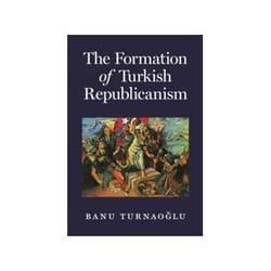 ISBN Formation Of Turkish Republicanism livre histoire Anglais