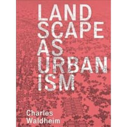 ISBN Landscape as Urbanism : A General Theory