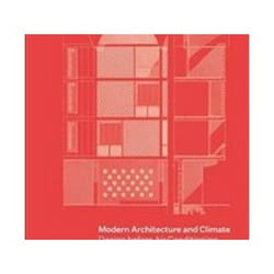 ISBN Modern Architecture and Climate : Design Before Air Conditioning livre Art & design Anglais