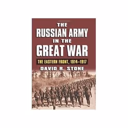 ISBN Russian Army in the Great War: The Eastern Front, 1914-1917 (Modern War Studies ), politique, Anglais, Couverture rigide ...