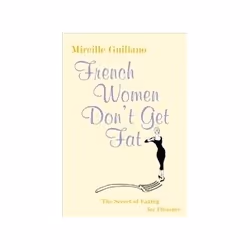 ISBN French Women Don't Get Fat, Santé, esprit et corps, Anglais, Couverture rigide, 280 pages