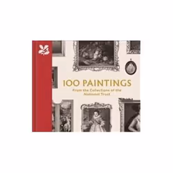 ISBN 100 Paintings from the Collections of the National Trust, Anglais, Couverture rigide, 224 pages