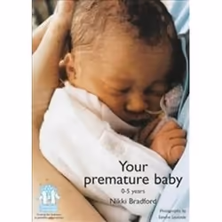 ISBN Your Premature Baby, 0-5 Years, Santé, esprit et corps, Anglais, Livre broché, 208 pages