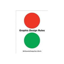 ISBN Graphic Design Rules: 365 Essential Design Dos & Don'ts livre Art & design Anglais 383 pages
