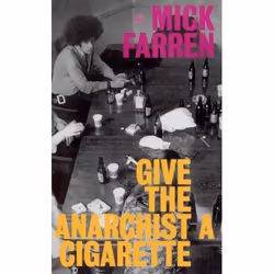 ISBN Give the Anarchist a Cigarette, Anglais, Livre broché, 432 pages