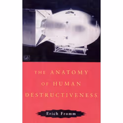 ISBN The Anatomy Of Human Destructiveness, Anglais, 688 pages