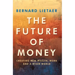 ISBN The Future Of Money, Anglais, Livre broché, 384 pages