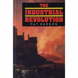 ISBN The Industrial Revolution, histoire, Anglais, Livre broché, 256 pages
