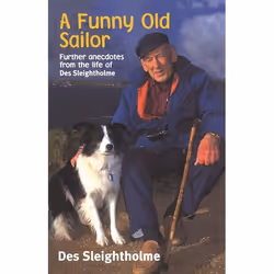 ISBN A Funny Old Sailor (Further Anecdotes from the Life of Des Sleightholme), Anglais, Livre broché, 160 pages