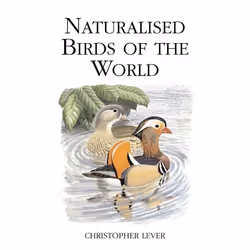 ISBN Naturalised Birds of the World, Anglais, Couverture rigide, 352 pages