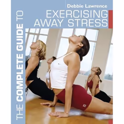 ISBN The Complete Guide to Exercising Away Stress, Anglais, Livre broché, 160 pages