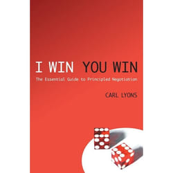 ISBN I Win, You Win (The Essential Guide to Principled Negotiation)