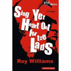 ISBN Sing Yer Heart Out for the Lads, Théatre, Anglais, Livre broché, 112 pages