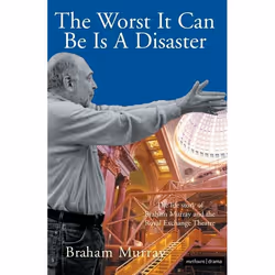 ISBN The Worst It Can Be Is A Disaster (The Life Story of Braham Murray and the Royal Exchange Theatre), Anglais, Livre broch ...