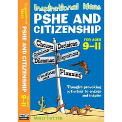 ISBN Inspirational Ideas: PSHE and Citizenship 9-11
