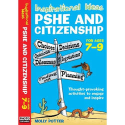 ISBN Inspirational Ideas: PSHE and Citizenship 7-9