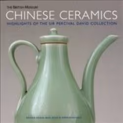 ISBN Chinese Ceramics : Highlights of the Sir Percival David Collection, Art & design, Anglais, 96 pages