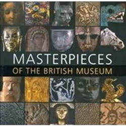 ISBN Masterpieces of the British Museum, Anglais, Couverture rigide, 320 pages