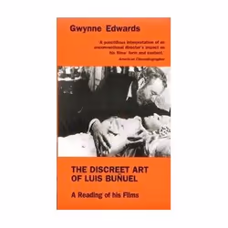 ISBN Discreet Art of Luis Bunuel: Reading of His Films, TV &amp; radio, Anglais, 288 pages