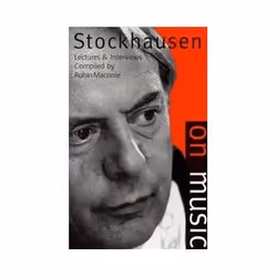 ISBN Stockhausen on Music: Lectures and Interviews, Musique, Anglais, Livre broché, 220 pages